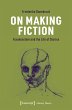 On Making Fiction (eBook, PDF) - Bild 1