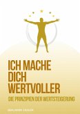 Ich mache Dich wertvoller (eBook, ePUB)