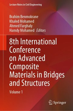 8th International Conference on Advanced Composite Materials in Bridges and Structures (eBook, PDF)