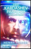 Das Kardashev-Paradox 1: Vertraute Feinde (eBook, ePUB)
