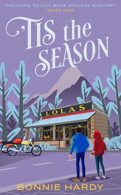 'Tis the Season (Welcome to Lily Rock Holiday Mystery, #1) (eBook, ePUB) - Hardy, Bonnie
