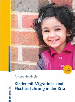 Kinder mit Migrations- und Fluchterfahrung in der Kita (eBook, PDF) - Hendrich, Andrea