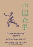 Zhang Wenguang's Chaquan: And Tantui Spring Kick Drills Ereader Edition (eBook, ePUB)