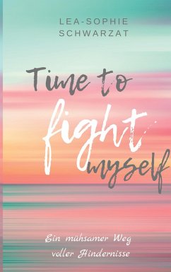 Time to Fight myself (eBook, ePUB)