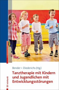 Tanztherapie mit Kindern und Jugendlichen mit Entwicklungsstörungen (eBook, PDF)