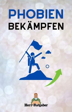 Phobien bekämpfen (eBook, ePUB)