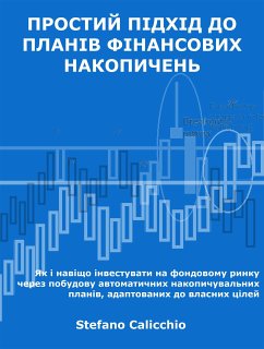 Простий підхід до планів фінансових накопичень (eBook, ePUB) - Calicchio, Stefano