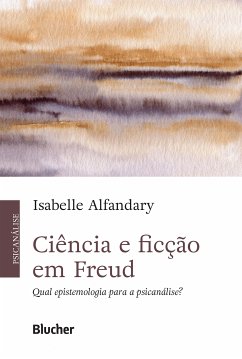 Ciência e ficção em Freud (eBook, ePUB) - Alfandary, Isabelle