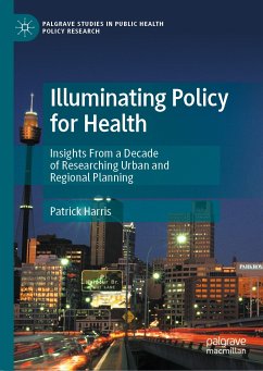 Illuminating Policy for Health (eBook, PDF) - Harris, Patrick