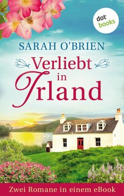 Verliebt in Irland (eBook, ePUB) - O'Brien, Sarah; Piechulek, Jutta-Maria