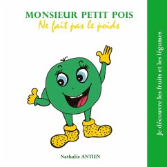 Monsieur Petit Pois ne fait pas le poids (eBook, ePUB) - Antien, Nathalie