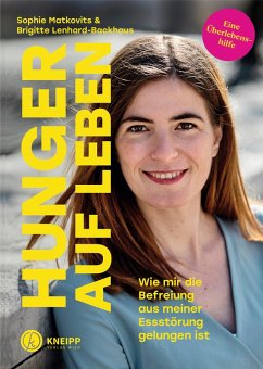 Hunger auf Leben (eBook, ePUB) - Matkovits, Sophie; Lenhard-Backhaus, Brigitte
