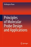 Principles of Molecular Probe Design and Applications (eBook, PDF)