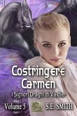 Costringere Carmen (I Signori Draghi di Valdier, #5) (eBook, ePUB)