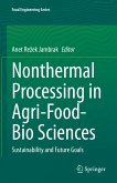Nonthermal Processing in Agri-Food-Bio Sciences (eBook, PDF)