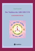 Der Nukleus des ARS-MECUM (eBook, ePUB)