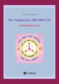 Der Nukleus des ARS-MECUM (eBook, ePUB) - Loczewski, Georg P.