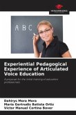 Experiential Pedagogical Experience of Articulated Voice Education