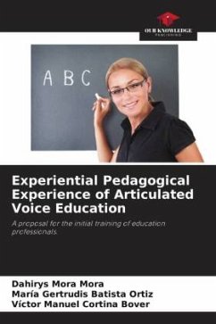 Experiential Pedagogical Experience of Articulated Voice Education - Mora Mora, Dahirys;Batista Ortiz, María Gertrudis;Cortina Bover, Víctor Manuel