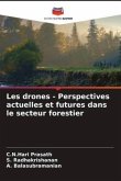Les drones - Perspectives actuelles et futures dans le secteur forestier