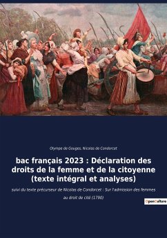 bac français 2023 : Déclaration des droits de la femme et de la citoyenne (texte intégral) - de Condorcet, Nicolas; de Gouges, Olympe
