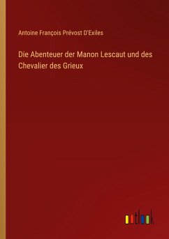 Die Abenteuer der Manon Lescaut und des Chevalier des Grieux