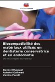 Biocompatibilité des matériaux utilisés en dentisterie conservatrice et en endodontie