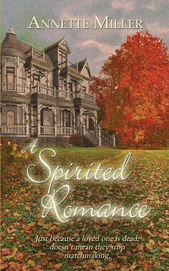 A Spirited Romance - Miller, Annette