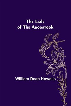 The Lady of the Aroostook - Dean Howells, William