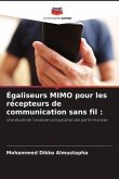 Égaliseurs MIMO pour les récepteurs de communication sans fil :