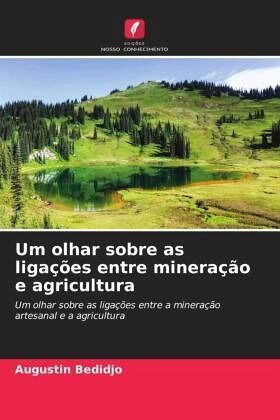 Um olhar sobre as ligações entre mineração e agricultura