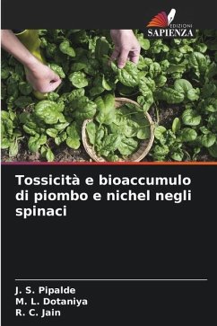 Tossicità e bioaccumulo di piombo e nichel negli spinaci - Pipalde, J. S.;Dotaniya, M. L.;Jain, R. C.