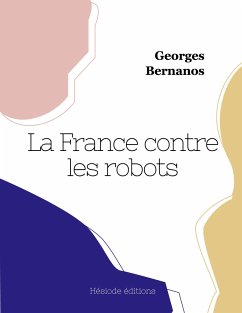 La France contre les robots - Bernanos, Georges