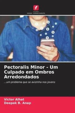 Pectoralis Minor - Um Culpado em Ombros Arredondados - Alhat, Victor;Anap, Deepak B.