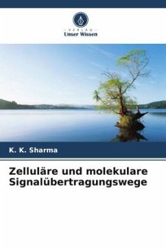 Zelluläre und molekulare Signalübertragungswege - Sharma, K. K.;Gupta, Ritu