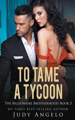 To Tame a Tycoon - Angelo, Judy