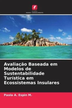 Avaliação Baseada em Modelos de Sustentabilidade Turística em Ecossistemas Insulares - Espin M., Paola A.