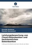 Leistungsbewertung von Cloud-Datenbanken und herkömmlichen Datenbanken