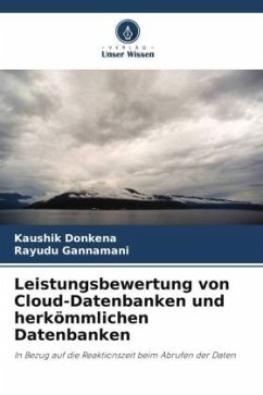 Leistungsbewertung von Cloud-Datenbanken und herkömmlichen Datenbanken - Donkena, Kaushik;Gannamani, Rayudu