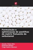Formulação e optimização de pastilhas de matriz flutuante de salbutamol