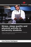 Stress, sleep quality and physical activity in university students