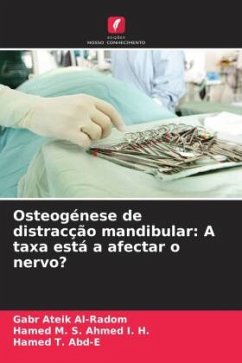 Osteogénese de distracção mandibular: A taxa está a afectar o nervo? - Al-Radom, Gabr Ateik;Ahmed I. H., Hamed M. S.;Abd-E, Hamed T.