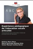 Expérience pédagogique de l'éducation vocale articulée