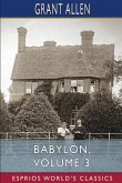 Babylon, Volume 3 (Esprios Classics)