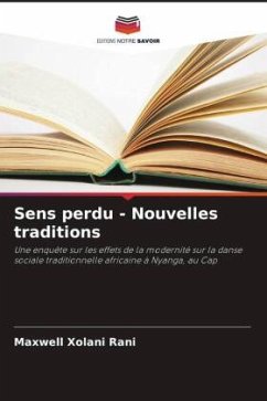 Sens perdu - Nouvelles traditions - Rani, Maxwell Xolani