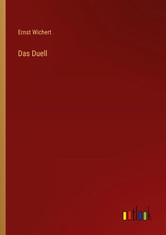 Das Duell - Wichert, Ernst