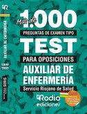 Más de 1.000 preguntas tipo test para oposiciones. Auxiliar de Enfermería del Servicio Riojano de Salud.