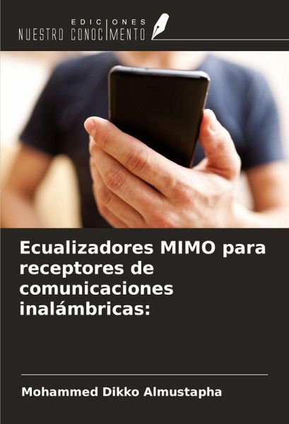 Ecualizadores MIMO para receptores de comunicaciones inalámbricas: