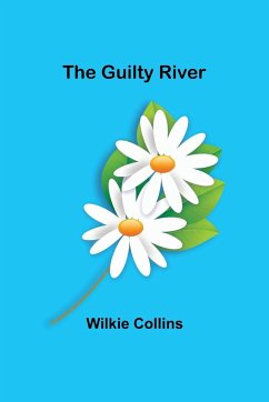 The Guilty River - Collins, Wilkie