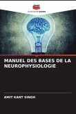 MANUEL DES BASES DE LA NEUROPHYSIOLOGIE